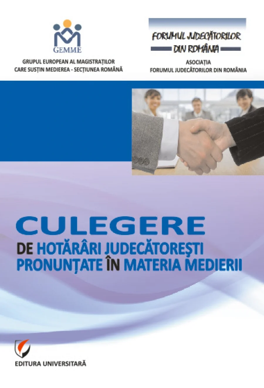 Culegere de hotărâri judecătoreşti pronunţate în materia medierii