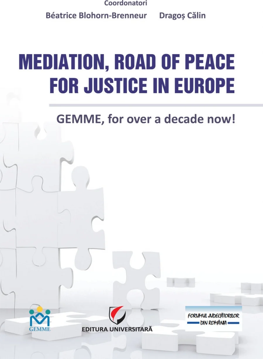 Mediation, Road of Peace for Justice in Europe : GEMME, for Over a Decade Now