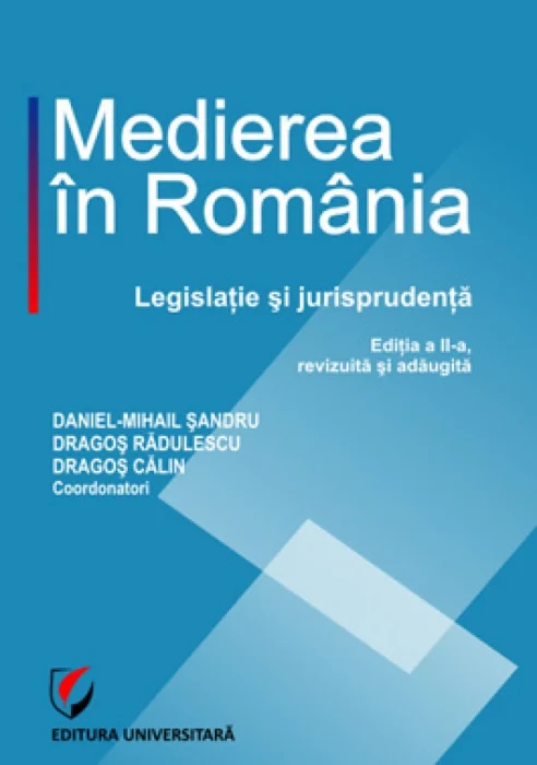 Medierea în România. Legislaţie şi jurisprudenţă